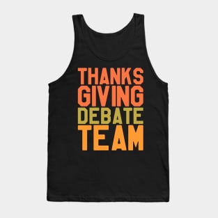 Thanksgiving Day - Thanksgiving Debate Team Tank Top